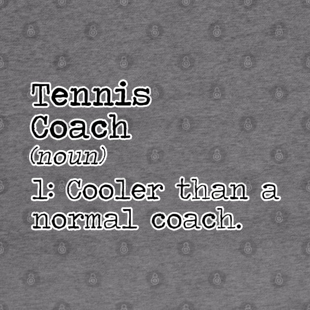 Tennis coach definition. Perfect present for mom mother dad father friend him or her by SerenityByAlex